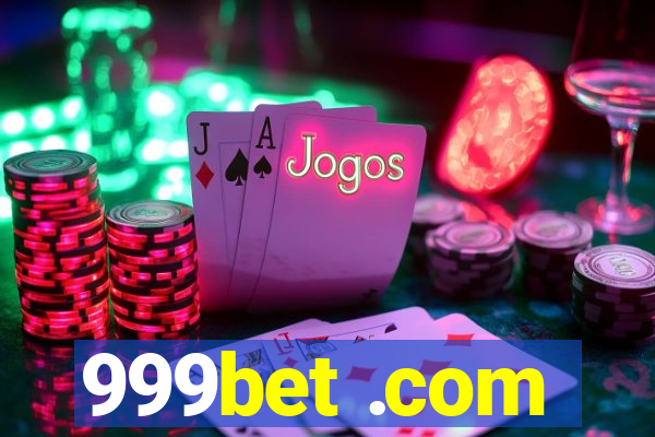 999bet .com